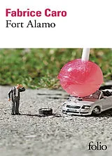 Kartonierter Einband Fort Alamo von Fabrice Caro