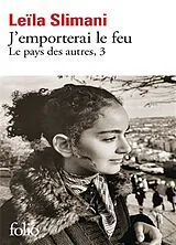 Broschiert Le pays des autres. Vol. 3. J'emporterai le feu von Leïla Slimani