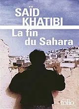 Kartonierter Einband La fin du Sahara von Said Khatibi