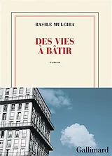 Broschiert Des vies à bâtir von Basile Mulciba