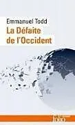  La défaite de l'Occident von Emmanuel Todd