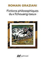 Broschiert Fictions philosophiques du Tchouang-tseu von Romain Graziani