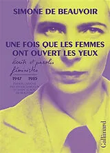 Broschiert Une fois que les femmes ont ouvert les yeux : écrits et paroles féministes (1947-1985) von Simone de Beauvoir