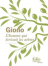 Broschiert L'homme qui écrivait les arbres von Jean Giono