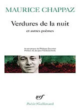 Broschiert Verdures de la nuit. Les grandes journées de printemps. Testament du Haut-Rhône von Maurice Chappaz