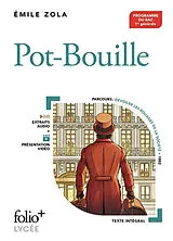 Broschiert Pot-Bouille : parcours dévoiler les rouages de la société, 1882 : texte intégral, programme du bac, 1re générale von Emile Zola