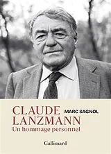 Broschiert Claude Lanzmann : un hommage personnel von Marc Sagnol