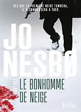 Broschiert Une enquête de l'inspecteur Harry Hole. Le bonhomme de neige von Jo Nesbø