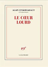 Broschiert Le coeur lourd : conversation avec Vincent Trémolet de Villers von Alain Finkielkraut