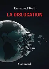 Kartonierter Einband La Dislocation von Emmanuel Todd