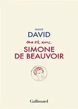 Broschiert Ma vie avec Simone de Beauvoir von Angie David