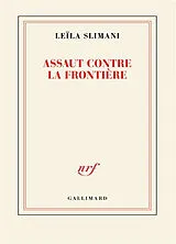 Kartonierter Einband Assaut contre la frontière von Leïla Slimani