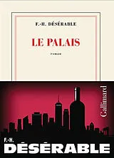 Kartonierter Einband Le Palais désirable von François-Henri Désérable