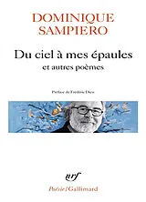 Broschiert Du ciel à mes épaules : et autres poèmes von Dominique Sampiero