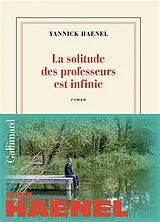 Kartonierter Einband La Solitude des professeurs est infinie von Yannick Haenel