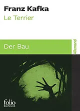Broschiert Le terrier. Der Bau von Franz Kafka