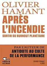 Broschiert Après l'incendie : sortir du burnout planétaire von Olivier Hamant