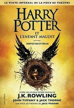 Broché Harry Potter. Vol. 8. Harry Potter et l'enfant maudit : parties un et deux de J. K. ; Tiffany, John ; Thorne, Jack Rowling