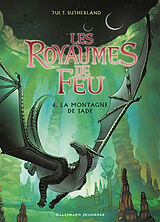 Broschiert Les royaumes de feu. Vol. 6. La montagne de jade von T.T. Sutherland