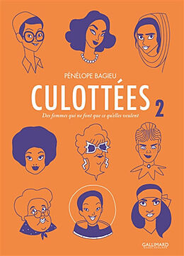 Broché Culottées : des femmes qui ne font que ce qu'elles veulent. Vol. 2 de Pénélope Bagieu