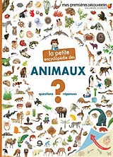 Broschiert La petite encyclopédie des animaux : questions-réponses von 