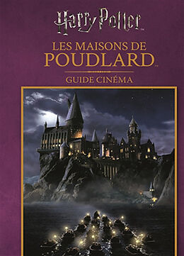 Broché Harry Potter : les maisons de Poudlard : guide cinéma de 