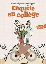 Broschiert Enquête au collège. Vol. 2. Enquête au collège von Jean-Philippe Arrou-Vignod