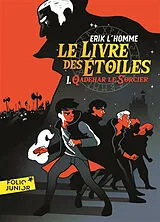 Broschiert Le livre des étoiles. Vol. 1. Qadehar le sorcier von Erik L'Homme
