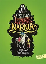 Kartonierter Einband (Kt) Les chroniques de Narnia 03 von Clive Staples Lewis