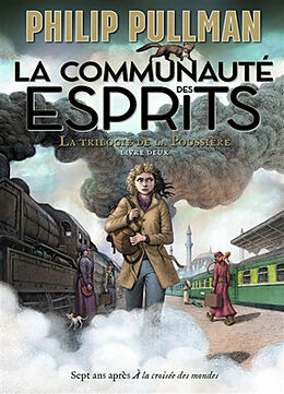 Broschiert La trilogie de la poussière. Vol. 2. La communauté des esprits von Philip Pullman