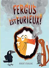 Broschiert Fergus est furieux von Robert Starling