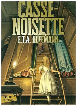 Broché Casse-Noisette et le roi des rats de Ernst Theodor Amadeus Hoffmann