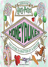 Broché Honeydukes : un livre à gratter et à sentir de 