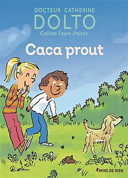 Broschiert Caca prout von Catherine; Faure-Poirée, Colline Dolto