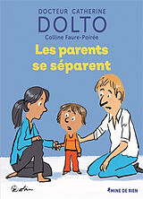 Broché Les parents se séparent de Catherine; Faure-Poirée, Colline Dolto