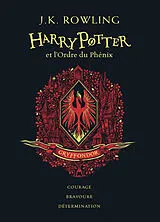  Harry Potter. Vol. 5. Harry Potter et l'ordre du Phénix : Gryffondor : courage, bravoure, détermination von J.K. Rowling