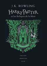 Broschiert Harry Potter. Vol. 7. Harry Potter et les reliques de la mort : Serpentard : orgueil, ambition, ruse von J.K. Rowling