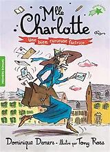 Broschiert Une aventure de Mlle Charlotte. Vol. 3. Une bien curieuse factrice von Dominique Demers