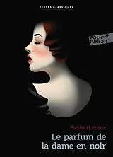  Le parfum de la dame en noir von Gaston Leroux