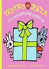 Broschiert Trotro et Zaza. Vol. 18. Trotro et Zaza et l'anniversaire surprise von Bénédicte Guettier