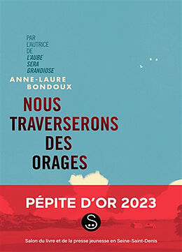 Broschiert Nous traverserons des orages von Anne-Laure Bondoux