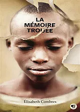 Broschiert La mémoire trouée von Elisabeth Combres