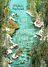 Broschiert C'est le printemps, petit ours ! von Elli; Smith, Briony May Woollard