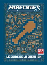 Broschiert Minecraft : le guide de la création : livre officiel von Craig Jelley