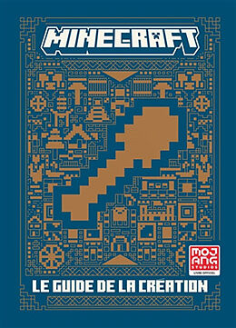 Broché Minecraft : le guide de la création : livre officiel de Craig Jelley