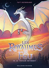 Broschiert Les royaumes de feu. Vol. 14. Le trésor interdit von Tui T. Sutherland