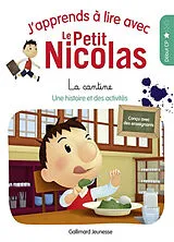 Broschiert J'apprends à lire avec le Petit Nicolas. Vol. 1. La cantine : une histoire et des activités, début CP von Marjorie Demaria