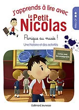 Broschiert J'apprends à lire avec le Petit Nicolas. Panique au musée ! : une histoire et des activités : milieu CP von Marjorie Demaria