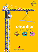 Couverture cartonnée Chantier : à quoi sert la grue ? de Anne-Sophie; Paruit, Marie Baumann