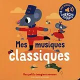 Fester Einband Mes Musiques Classiques von Marion Billet